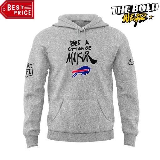 Buffalo Bills Be A Change Maker Hoodie