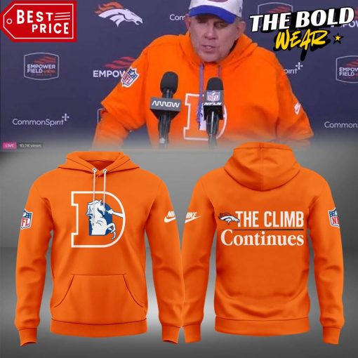 Denver Broncos Coach Sean Payton The Climb Continues Orange Hoodie