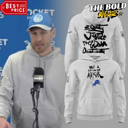 Detroit Lions Coach DeMeco Ryans Be A Change Maker Hoodie