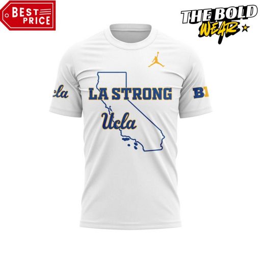 UCLA Bruins Basketball LA Strong Shirt