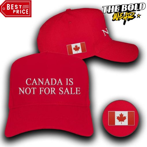 Canada Is Not For Sale Make Canada Great Again Special Hat