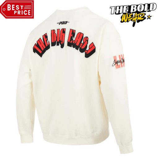 Super Bowl LIX The Big Easy NOLA Sweatshirt